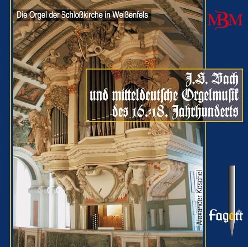J.S. Bach und mitteldeutsche Orgelmusik des 16.-18. Jh., Vol. 1